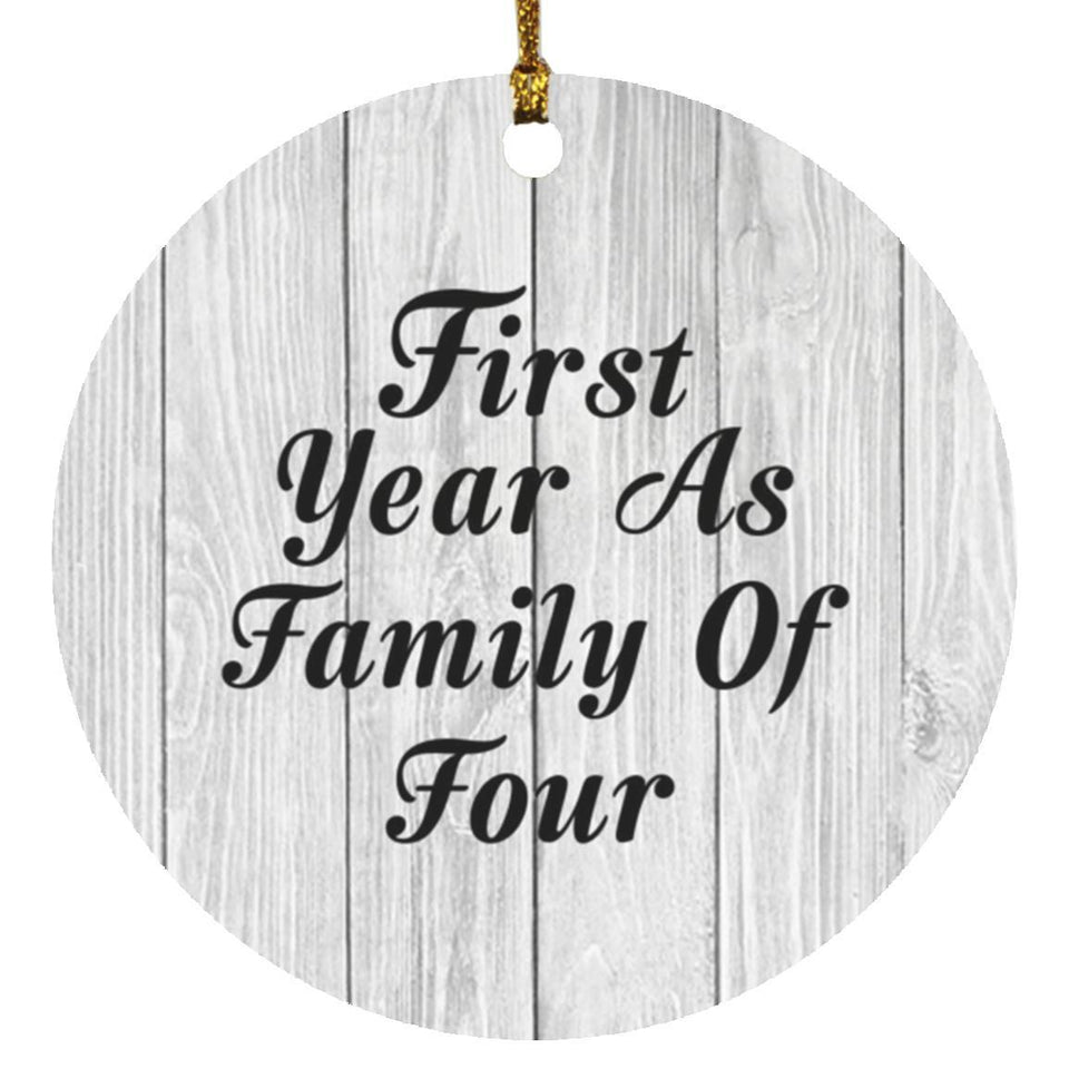 First Year As Family Of Four - Circle Ornament F