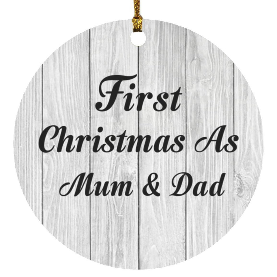 First Christmas As Mum & Dad - Circle Ornament F