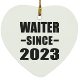 Waiter Since 2023 - Heart Ornament