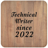 Technical Writer Since 2022 - Drink Coaster C