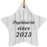 Psychiatrist Since 2023 - Star Ornament F