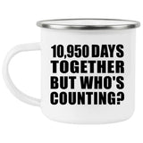 30th Anniversary 10,950 Days Together Who's Counting - 12oz Camping Mug
