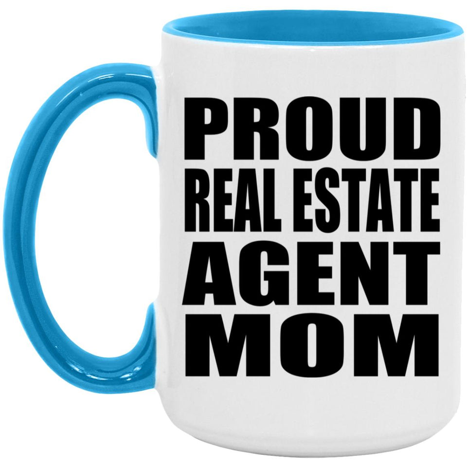 Proud Real Estate Agent Mom - 15oz Accent Mug Blue