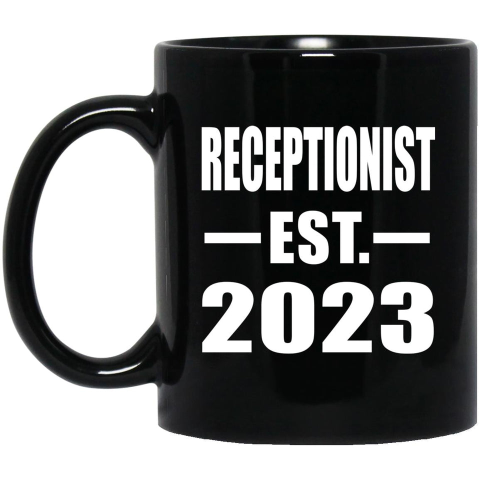 Receptionist Established EST. 2023 - 11oz Coffee Mug Black