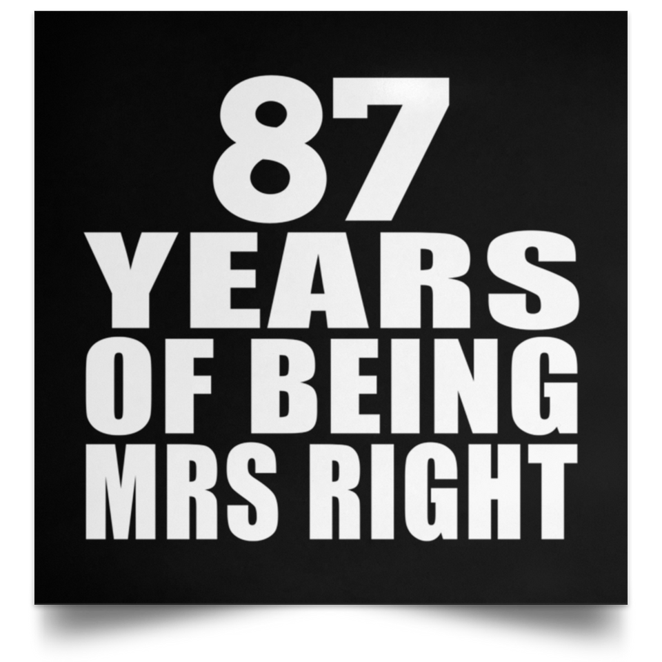 87th Anniversary 87 Years Of Being Mrs Right - Poster Square
