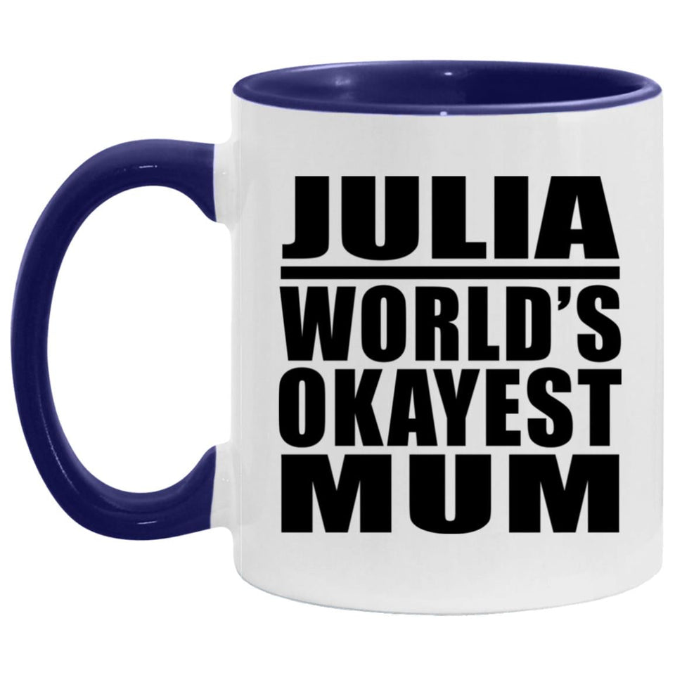 Julia World's Okayest Mum - 11oz Accent Mug Purple