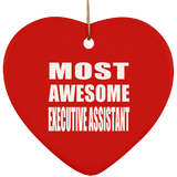 Most Awesome Executive Assistant - Heart Ornament