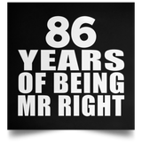 86th Anniversary 86 Years Of Being Mr Right - Poster Square