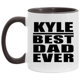 Kyle Best Dad Ever - 11oz Accent Mug Black