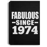 50th Birthday Fabulous Since 1974 - Canvas Portrait