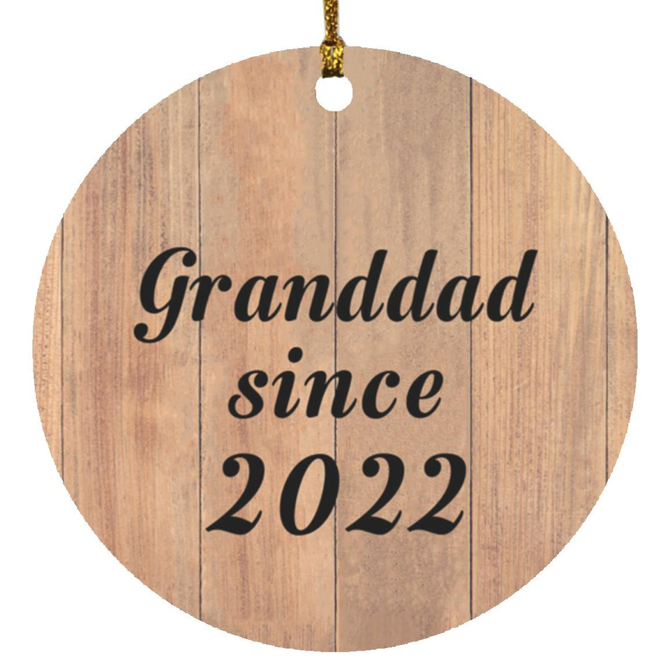 Granddad Since 2022 - Circle Ornament C