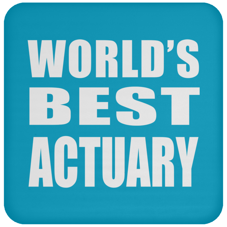 World's Best Actuary - Drink Coaster