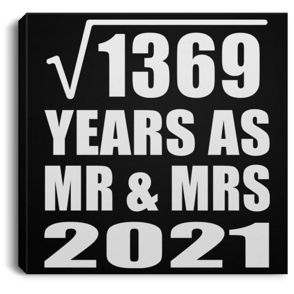 37th Anniversary Square Root of 1369 Years As Mr & Mrs 2021 - Canvas Square