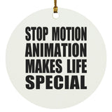 Stop Motion Animation Makes Life Special - Circle Ornament