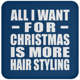 All I Want For Christmas Is More Hair Styling - Coaster