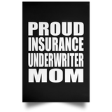 Proud Insurance Underwriter Mom - Poster Portrait