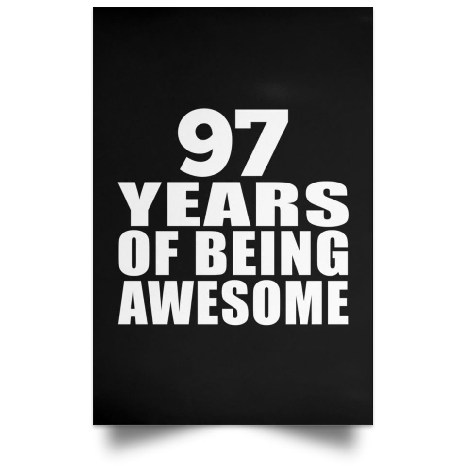 97th Birthday 97 Years Of Being Awesome - Poster Portrait