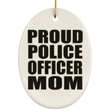 Proud Police Officer Mom - Oval Ornament