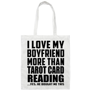 I Love My Boyfriend More Than Tarot Card Reading - Tote Bag White