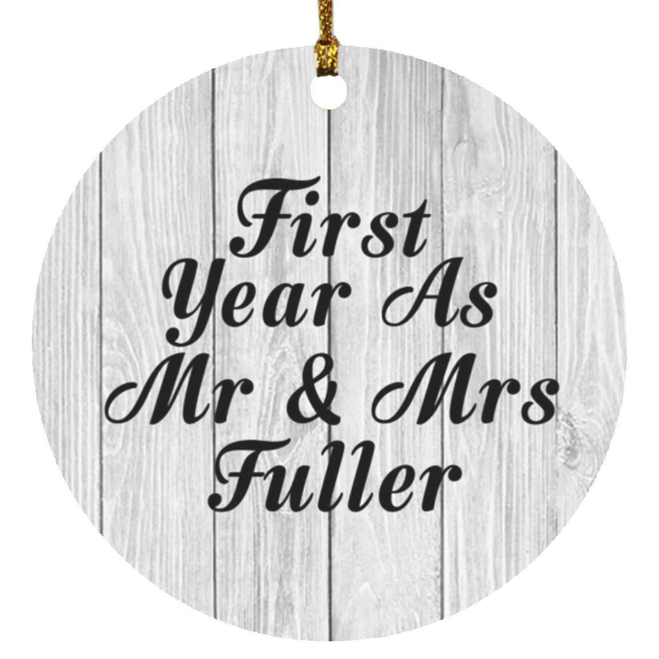 First Year As Mr & Mrs Fuller - Circle Ornament F