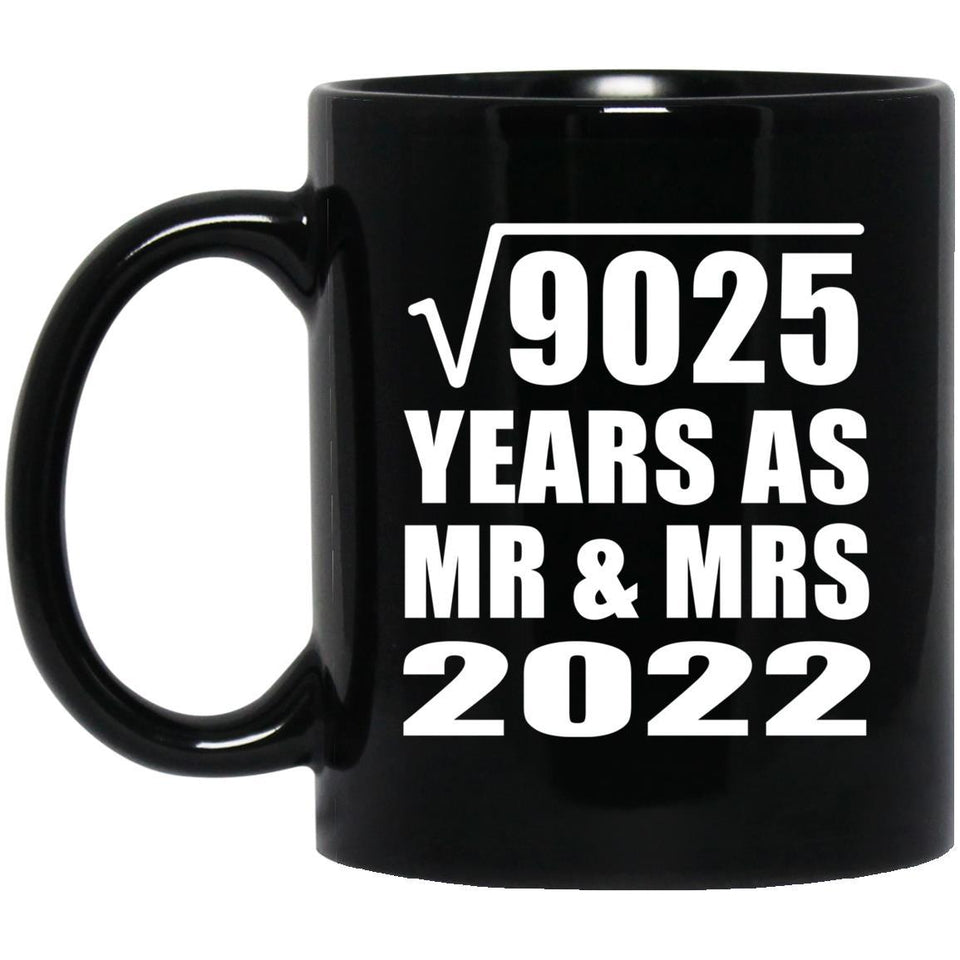 95th Anniversary Square Root of 9025 Years As Mr & Mrs 2022 - 11oz Coffee Mug Black