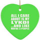 All I Care About Is My Lykoi - Heart Ornament