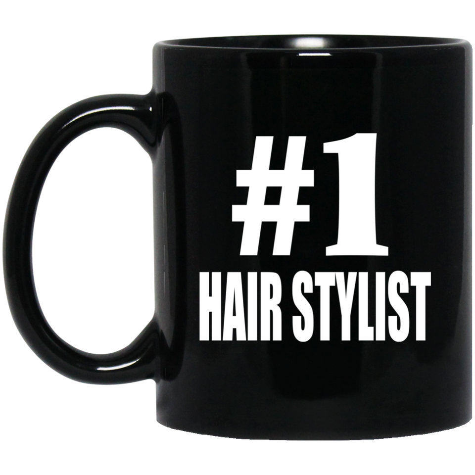Number One #1 Hair Stylist - 11 Oz Coffee Mug Black