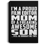 Proud Film Editor Mom Of Awesome Son - Canvas Portrait