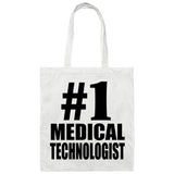 Number One #1 Medical Technologist - Tote Bag White