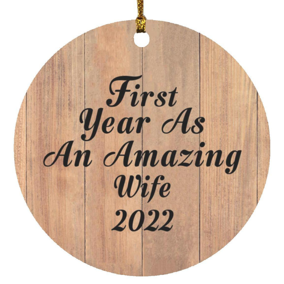 First Year As An Amazing Wife 2022 - Circle Ornament C