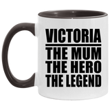 Victoria The Mum The Hero The Legend - 11oz Accent Mug Black