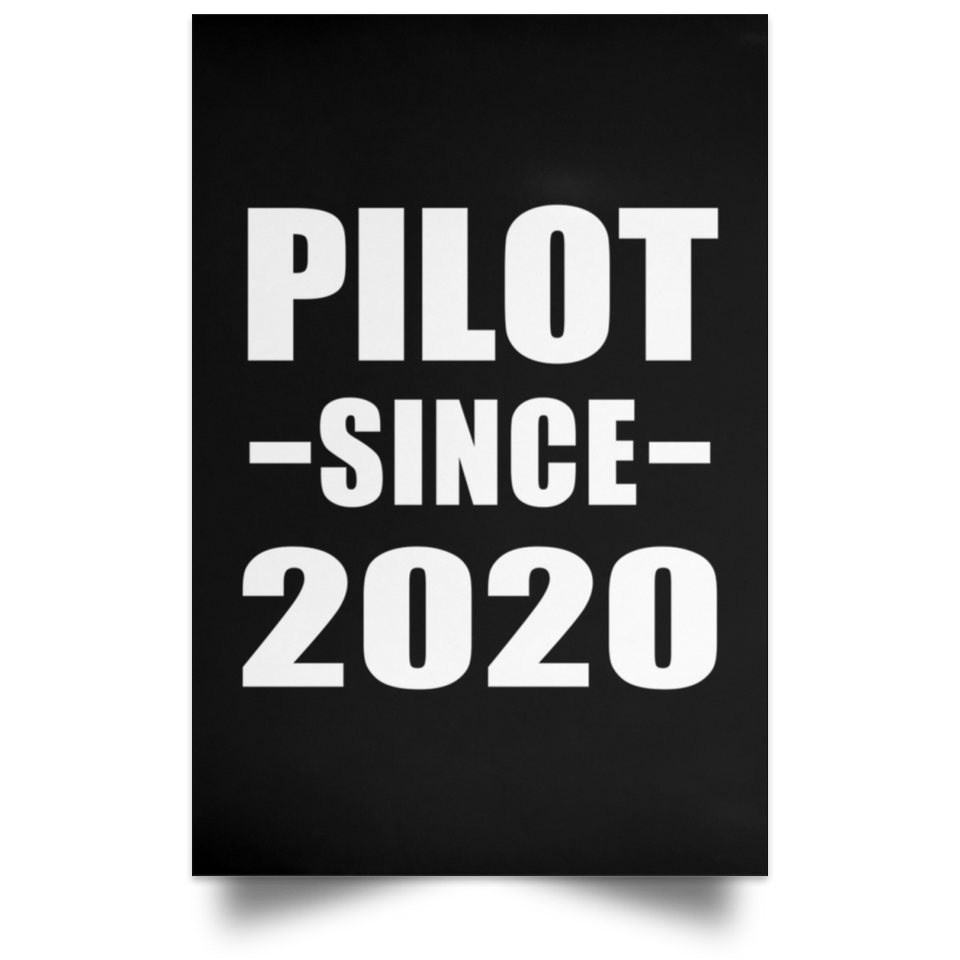 Pilot Since 2020 - Poster Portrait