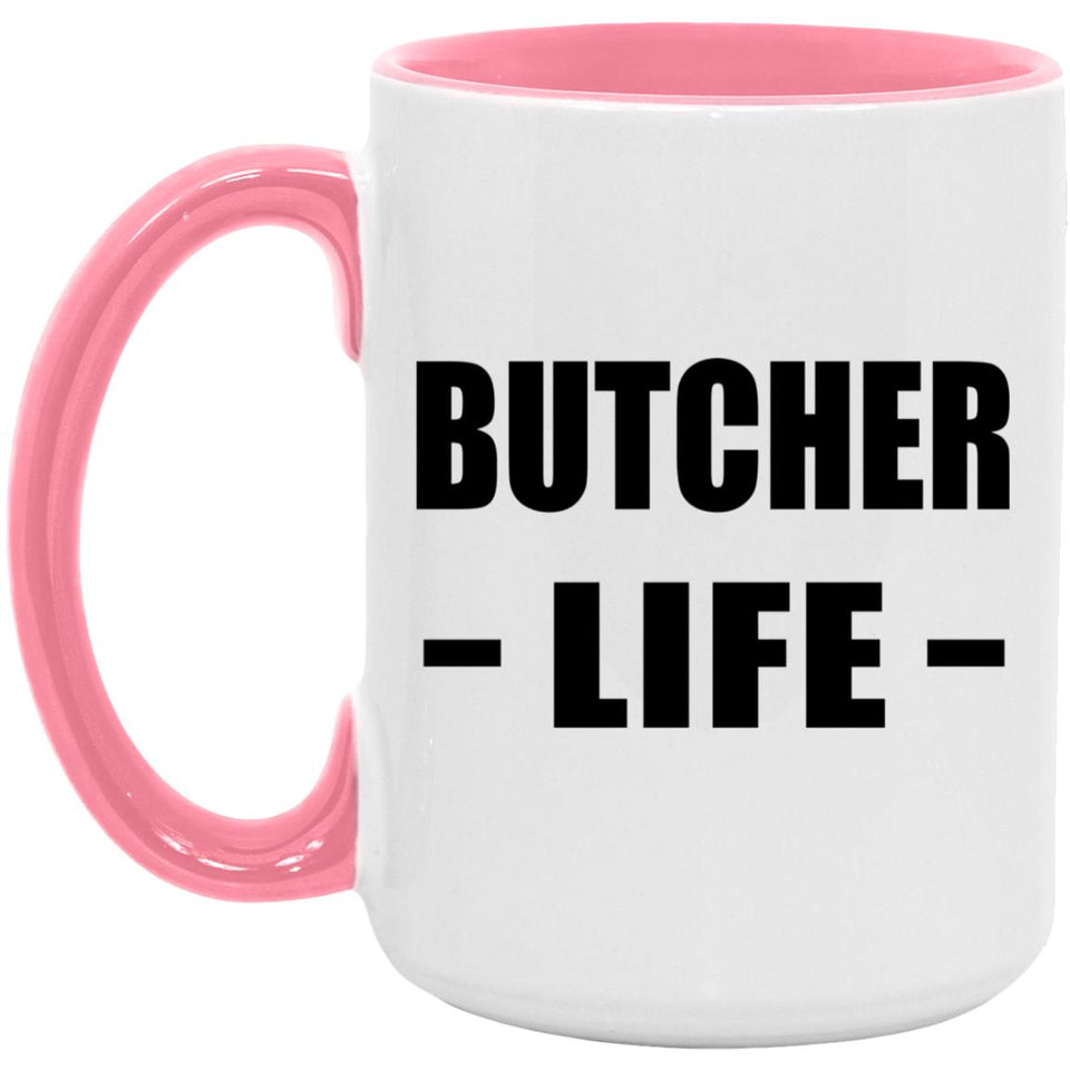 Butcher Life - 15oz Accent Mug Pink