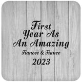 First Year As An Amazing Fiancee & Fiance 2023 - Drink Coaster F