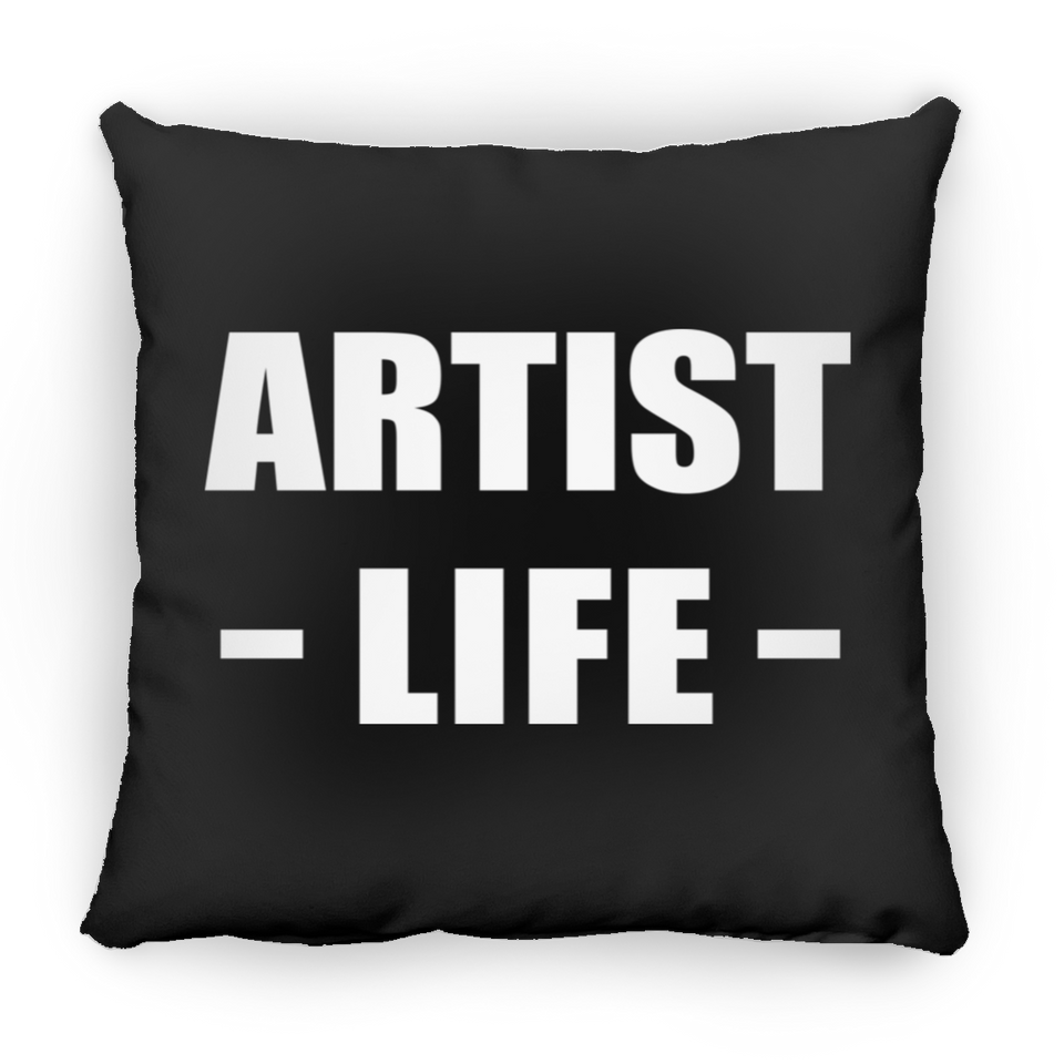 Artist Life - Throw Pillow Black