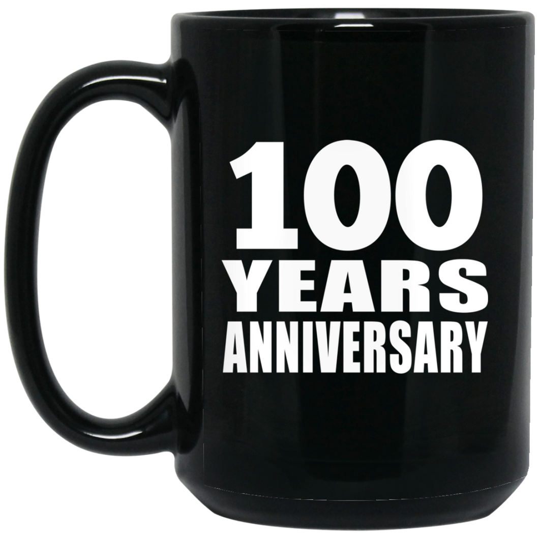 100th Anniversary 100 Years - 15 Oz Coffee Mug Black