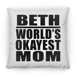 Beth World's Okayest Mom - Throw Pillow