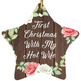 First Christmas With My Hot Wife - Star Ornament A