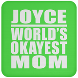 Joyce World's Okayest Mom - Drink Coaster
