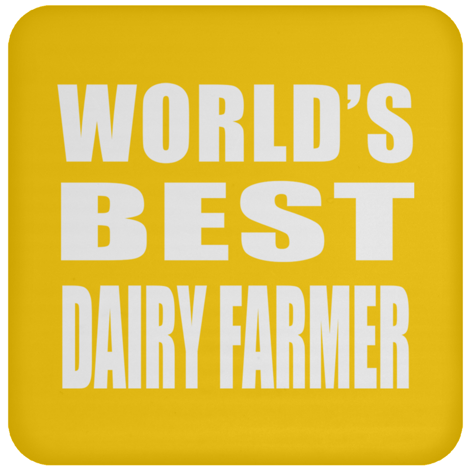 World's Best Dairy Farmer - Drink Coaster