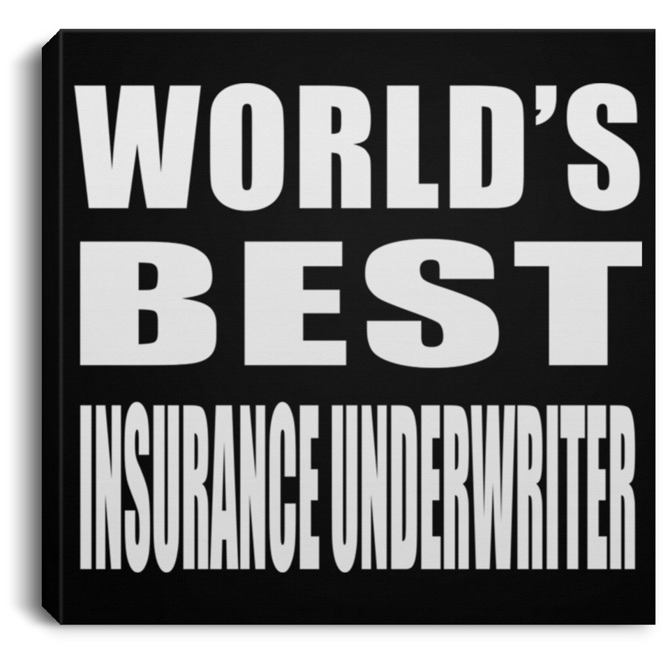 World's Best Insurance Underwriter - Canvas Square