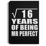 4th Anniversary Square Root of 16 Years of Mr Perfect - Canvas Portrait