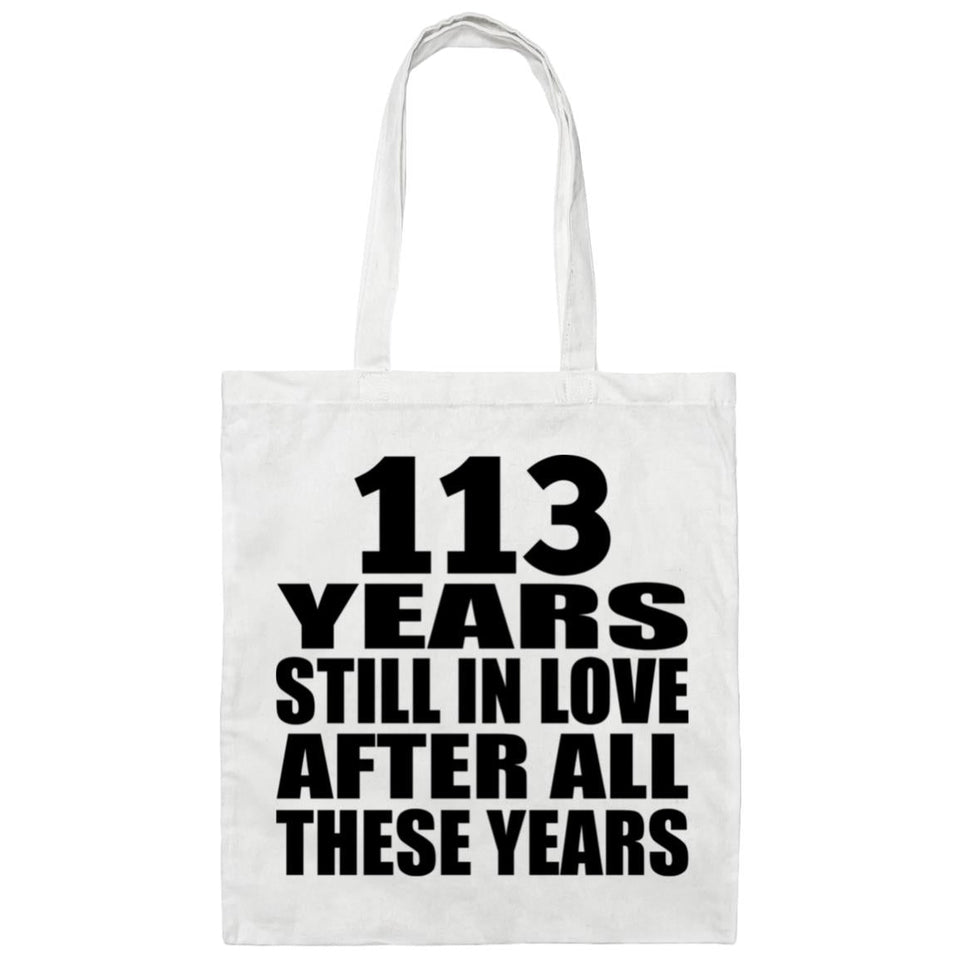 113th Anniversary 113 Years Still In Love After Years - Tote Bag White