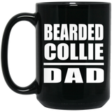 Bearded Collie Dad - 15oz Coffee Mug Black