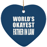 World's Okayest Father In Law - Heart Ornament