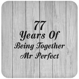 77th Anniversary 77 Years Of Being Mr Perfect - Drink Coaster F