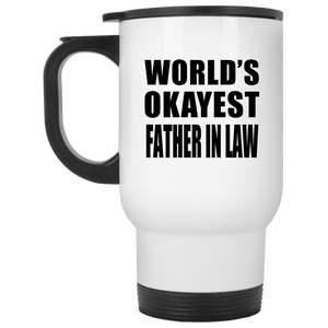 World's Okayest Father In Law - White Travel Mug