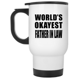 World's Okayest Father In Law - White Travel Mug