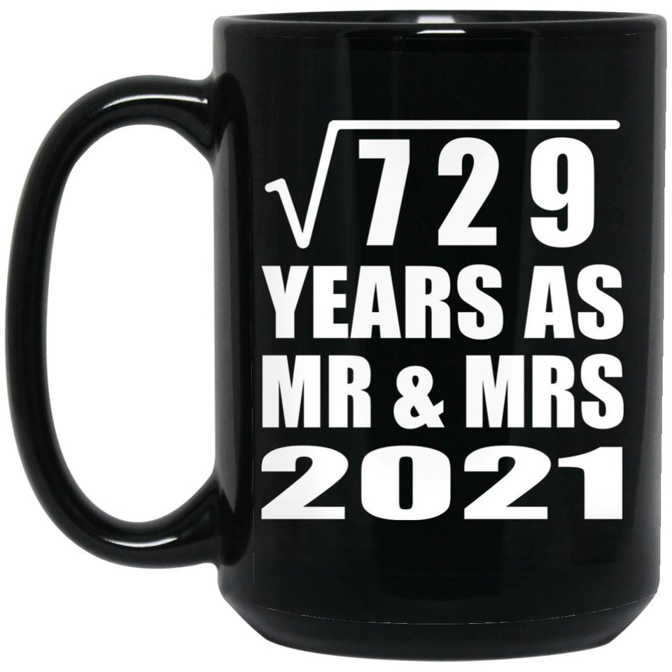 27th Anniversary Square Root of 729 Years As Mr & Mrs 2021 - 15oz Coffee Mug Black