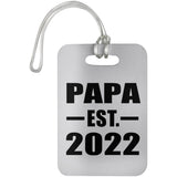 Papa Established EST. 2022 - Luggage Bag Tag